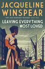 Jacqueline  Winspear Leaving Everything Most Loved (Maisie Dobbs #10) 