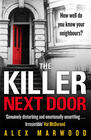 The Killer Next Door (Alex Marwood)