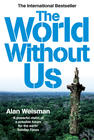 Alan Weisman; The World Without Us