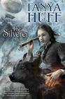 Tanya Huff – The Silvered