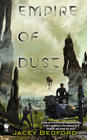 Empire of Dust (Psi-Tech #1) by Jacey Bedford