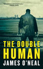 James O'Neal – The Double Human