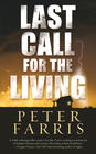 Peter Farris – Last Call for the Living