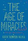  Karen Thompson Walker – The Age of Miracles