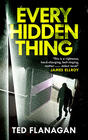 Ted Flanagan, Every Hidden Thing