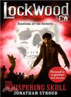 Jonathan  Stroud Lockwood & Co: The Whispering Skull (#2) 