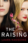 The Raising by Laura Kasischke  