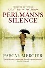 Pascal Mercier, Perlmann's Silence 