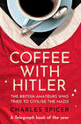 Charles Spicer, Coffee with Hitler