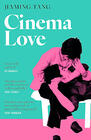 Jiaming Tang, Cinema Love