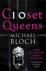 Michael Bloch  Closet Queens: Some 20th Century British Politicians 