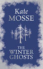 The Winter Ghosts by Kate Mosse  