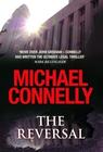 Michael  Connelly  Reversal, The (Bosch #16, Haller #3)   