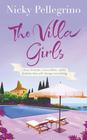 Nicky  Pellegrino, The Villa Girls