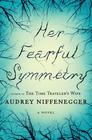 Her Fearful Symmetry by Audrey Niffenegger  