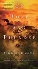 Chris Evans – Of Bone and Thunder 