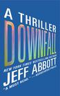 Jeff Abbott – Downfall