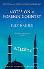 Suzy Hansen Notes on a Foreign Country