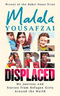 Malala Yousafzai We Are Displaced