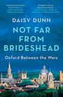 Daisy Dunn, Not Far From Brideshead