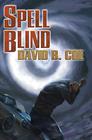 David B. Coe – Spell Blind