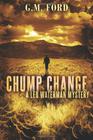 Chump Change (Leo Waterman #8)  by G. M. Ford