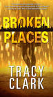 Tracy Clark Broken Places