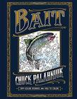 Chuck  Palahniuk Bait: Off-Color Stories for You to Color 