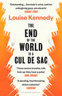 Louise Kennedy The End of the World is a Cul de Sac