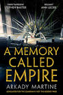 Arkady Martine A Memory Called Empire