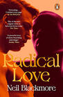 Neil Blackmore, Radical Love