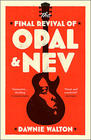 Dawnie Walton, The Final Revival of Opal & Nev