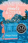 Margie Fuston, Vampires, Hearts & Other Dead Things