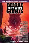 James  Sutter, Before They Were Giants: First Works from SF Greats   