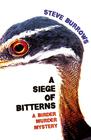 Steve Burrows – A Siege of Bitterns (Birder's Mystery #1) 