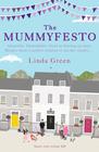 Linda Green, The Mummyfesto