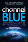 Jay Martel – Channel Blue