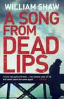 Shaw William – A Song From Dead Lips