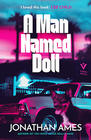 Jonathan Ames A Man Named Doll