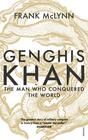 Frank McLynn  Genghis Khan: His Conquests, His Empire, His Legacy 