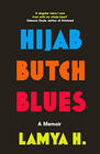 Lamya H, Hijab Butch Blues