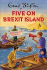  (Blyton), (Enid) , Vincent, Bruno Five On Brexit Island 