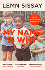 Lemn Sissay My Name is Why
