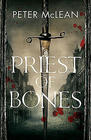 Peter McLean Priest of Bones
