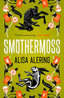 Alisa Alering, Smothermoss