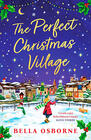 Bella Osborne The Perfect Christmas Village