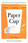Karen Campbell, Paper Cup
