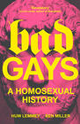 Huw Lemmey & Ben Miller Bad Gays