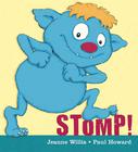 Stomp! By Jeanne Willis and Paul Howard