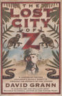 David Grann - Lost City of Z 